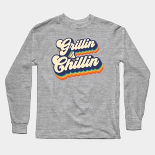 Grillin & Chillin Long Sleeve T-Shirt